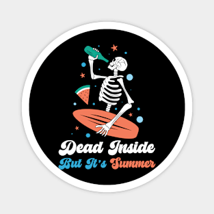 Dead Inside Funny Summer Beach Sayings Magnet